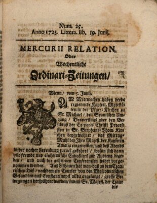 Mercurii Relation, oder wochentliche Ordinari Zeitungen von underschidlichen Orthen (Süddeutsche Presse) Samstag 19. Juni 1723