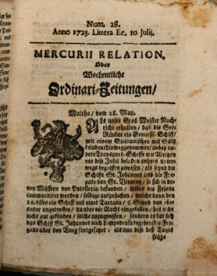 Mercurii Relation, oder wochentliche Ordinari Zeitungen von underschidlichen Orthen (Süddeutsche Presse) Samstag 10. Juli 1723