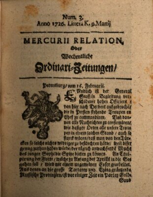 Mercurii Relation, oder wochentliche Ordinari Zeitungen von underschidlichen Orthen (Süddeutsche Presse) Samstag 9. März 1726