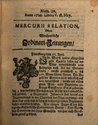 Mercurii Relation, oder wochentliche Ordinari Zeitungen von underschidlichen Orthen (Süddeutsche Presse) Samstag 18. Mai 1726