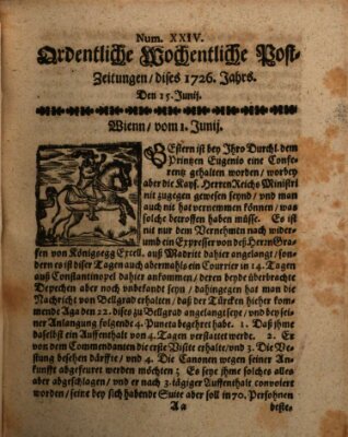 Ordentliche wochentliche Post-Zeitungen Samstag 15. Juni 1726