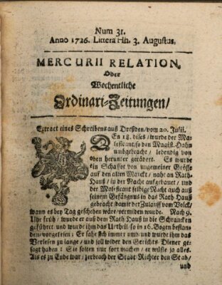 Mercurii Relation, oder wochentliche Ordinari Zeitungen von underschidlichen Orthen (Süddeutsche Presse) Samstag 3. August 1726