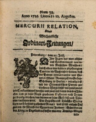 Mercurii Relation, oder wochentliche Ordinari Zeitungen von underschidlichen Orthen (Süddeutsche Presse) Samstag 10. August 1726