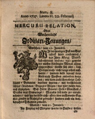 Mercurii Relation, oder wochentliche Ordinari Zeitungen von underschidlichen Orthen (Süddeutsche Presse) Samstag 22. Februar 1727