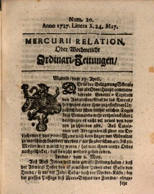 Mercurii Relation, oder wochentliche Ordinari Zeitungen von underschidlichen Orthen (Süddeutsche Presse) Samstag 24. Mai 1727