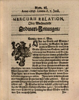 Mercurii Relation, oder wochentliche Ordinari Zeitungen von underschidlichen Orthen (Süddeutsche Presse) Samstag 7. Juni 1727