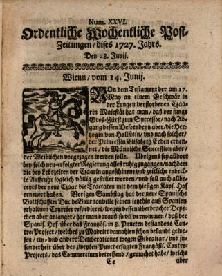 Ordentliche wochentliche Post-Zeitungen Samstag 28. Juni 1727