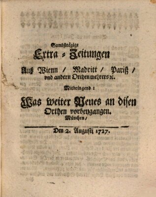 Mercurii Relation, oder wochentliche Ordinari Zeitungen von underschidlichen Orthen (Süddeutsche Presse) Samstag 2. August 1727