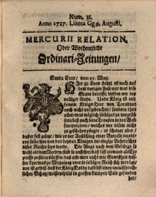 Mercurii Relation, oder wochentliche Ordinari Zeitungen von underschidlichen Orthen (Süddeutsche Presse) Samstag 9. August 1727