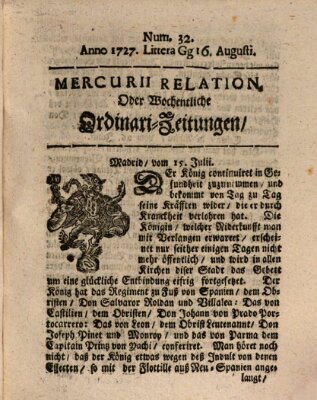 Mercurii Relation, oder wochentliche Ordinari Zeitungen von underschidlichen Orthen (Süddeutsche Presse) Samstag 16. August 1727