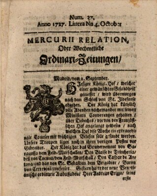 Mercurii Relation, oder wochentliche Ordinari Zeitungen von underschidlichen Orthen (Süddeutsche Presse) Samstag 4. Oktober 1727