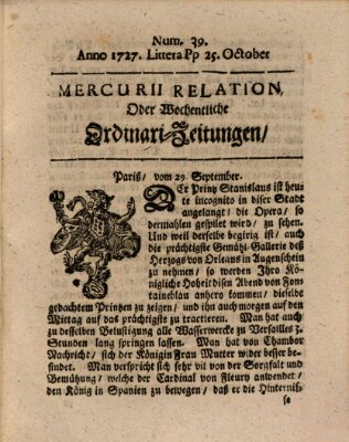 Mercurii Relation, oder wochentliche Ordinari Zeitungen von underschidlichen Orthen (Süddeutsche Presse) Samstag 25. Oktober 1727