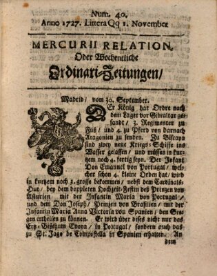 Mercurii Relation, oder wochentliche Ordinari Zeitungen von underschidlichen Orthen (Süddeutsche Presse) Samstag 1. November 1727