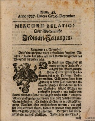 Mercurii Relation, oder wochentliche Ordinari Zeitungen von underschidlichen Orthen (Süddeutsche Presse) Samstag 6. Dezember 1727