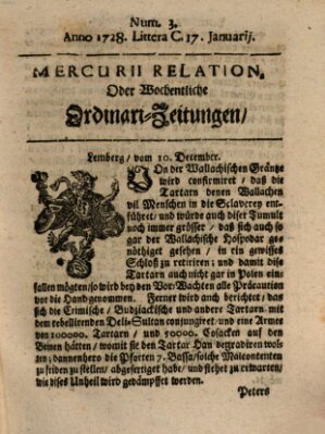 Mercurii Relation, oder wochentliche Ordinari Zeitungen von underschidlichen Orthen (Süddeutsche Presse) Samstag 17. Januar 1728