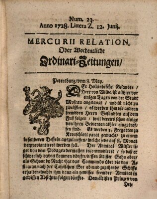 Mercurii Relation, oder wochentliche Ordinari Zeitungen von underschidlichen Orthen (Süddeutsche Presse) Samstag 12. Juni 1728