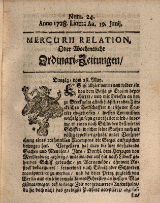 Mercurii Relation, oder wochentliche Ordinari Zeitungen von underschidlichen Orthen (Süddeutsche Presse) Samstag 19. Juni 1728