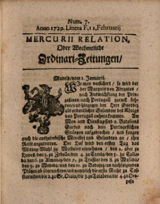 Mercurii Relation, oder wochentliche Ordinari Zeitungen von underschidlichen Orthen (Süddeutsche Presse) Samstag 12. Februar 1729