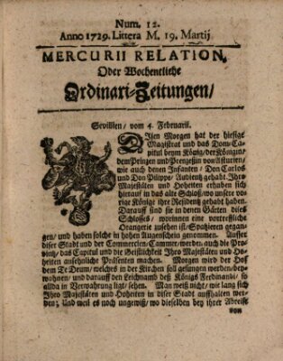 Mercurii Relation, oder wochentliche Ordinari Zeitungen von underschidlichen Orthen (Süddeutsche Presse) Samstag 19. März 1729