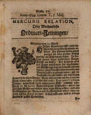 Mercurii Relation, oder wochentliche Ordinari Zeitungen von underschidlichen Orthen (Süddeutsche Presse) Samstag 7. Mai 1729