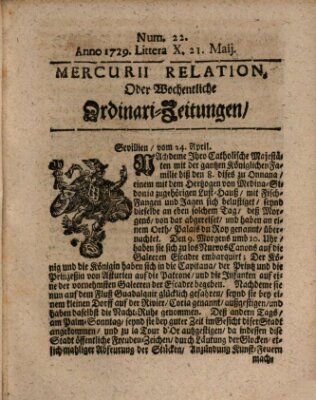 Mercurii Relation, oder wochentliche Ordinari Zeitungen von underschidlichen Orthen (Süddeutsche Presse) Samstag 21. Mai 1729