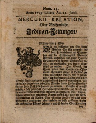 Mercurii Relation, oder wochentliche Ordinari Zeitungen von underschidlichen Orthen (Süddeutsche Presse) Samstag 11. Juni 1729