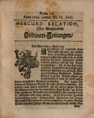 Mercurii Relation, oder wochentliche Ordinari Zeitungen von underschidlichen Orthen (Süddeutsche Presse) Samstag 18. Juni 1729