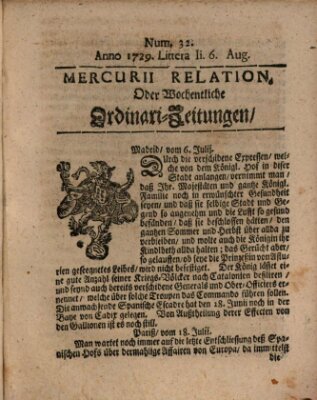 Mercurii Relation, oder wochentliche Ordinari Zeitungen von underschidlichen Orthen (Süddeutsche Presse) Samstag 6. August 1729