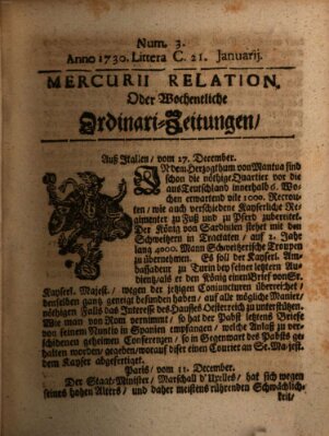 Mercurii Relation, oder wochentliche Ordinari Zeitungen von underschidlichen Orthen (Süddeutsche Presse) Samstag 21. Januar 1730