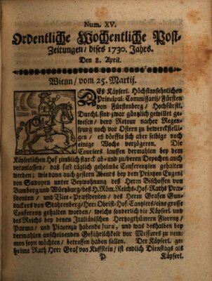 Ordentliche wochentliche Post-Zeitungen Samstag 8. April 1730