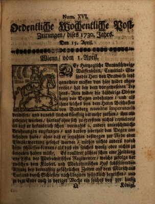 Ordentliche wochentliche Post-Zeitungen Samstag 15. April 1730