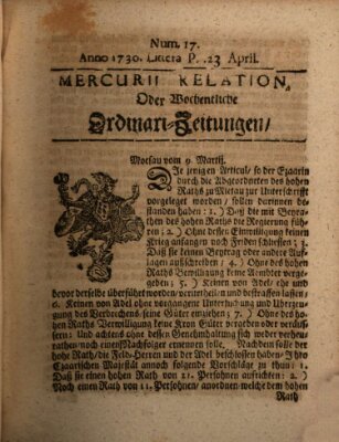 Mercurii Relation, oder wochentliche Ordinari Zeitungen von underschidlichen Orthen (Süddeutsche Presse) Sonntag 23. April 1730