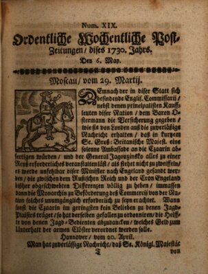 Ordentliche wochentliche Post-Zeitungen Samstag 6. Mai 1730