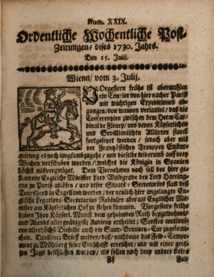 Ordentliche wochentliche Post-Zeitungen Samstag 15. Juli 1730