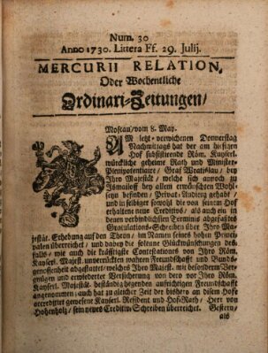 Mercurii Relation, oder wochentliche Ordinari Zeitungen von underschidlichen Orthen (Süddeutsche Presse) Samstag 29. Juli 1730