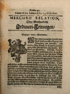 Mercurii Relation, oder wochentliche Ordinari Zeitungen von underschidlichen Orthen (Süddeutsche Presse) Samstag 14. Oktober 1730