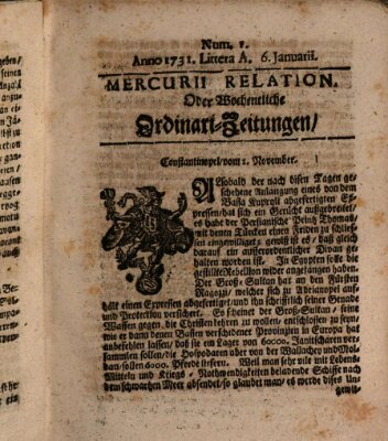 Mercurii Relation, oder wochentliche Ordinari Zeitungen von underschidlichen Orthen (Süddeutsche Presse) Samstag 6. Januar 1731