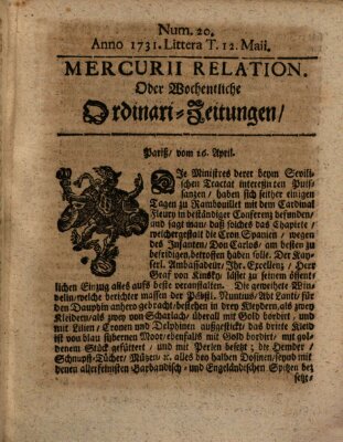 Mercurii Relation, oder wochentliche Ordinari Zeitungen von underschidlichen Orthen (Süddeutsche Presse) Samstag 12. Mai 1731