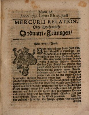 Mercurii Relation, oder wochentliche Ordinari Zeitungen von underschidlichen Orthen (Süddeutsche Presse) Samstag 23. Juni 1731