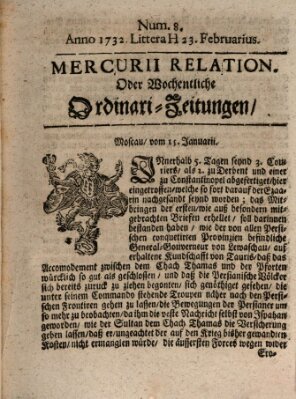 Mercurii Relation, oder wochentliche Ordinari Zeitungen von underschidlichen Orthen (Süddeutsche Presse) Samstag 23. Februar 1732