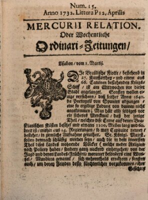 Mercurii Relation, oder wochentliche Ordinari Zeitungen von underschidlichen Orthen (Süddeutsche Presse) Samstag 12. April 1732