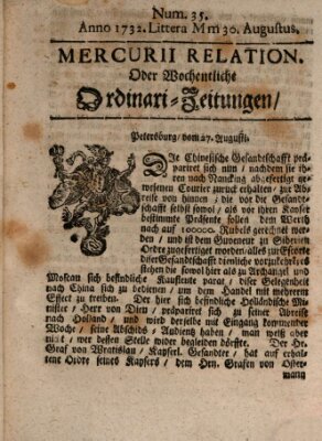 Mercurii Relation, oder wochentliche Ordinari Zeitungen von underschidlichen Orthen (Süddeutsche Presse) Samstag 30. August 1732