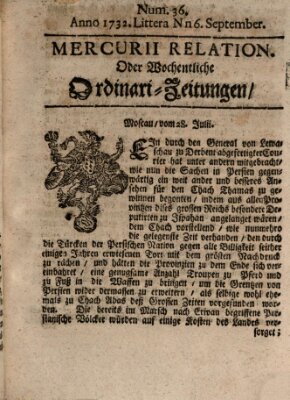 Mercurii Relation, oder wochentliche Ordinari Zeitungen von underschidlichen Orthen (Süddeutsche Presse) Samstag 6. September 1732