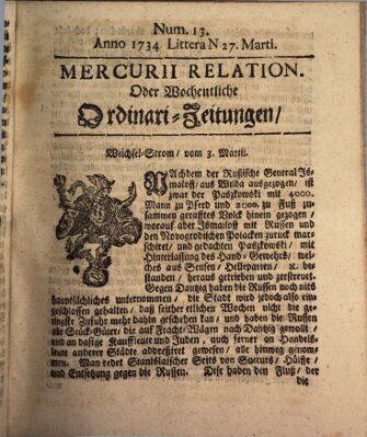 Mercurii Relation, oder wochentliche Ordinari Zeitungen von underschidlichen Orthen (Süddeutsche Presse) Samstag 27. März 1734