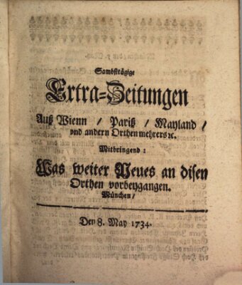 Mercurii Relation, oder wochentliche Ordinari Zeitungen von underschidlichen Orthen (Süddeutsche Presse) Samstag 8. Mai 1734