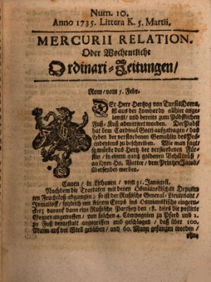 Mercurii Relation, oder wochentliche Ordinari Zeitungen von underschidlichen Orthen (Süddeutsche Presse) Samstag 5. März 1735