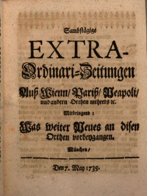 Mercurii Relation, oder wochentliche Ordinari Zeitungen von underschidlichen Orthen (Süddeutsche Presse) Samstag 7. Mai 1735