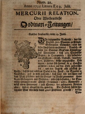 Mercurii Relation, oder wochentliche Ordinari Zeitungen von underschidlichen Orthen (Süddeutsche Presse) Samstag 9. Juli 1735