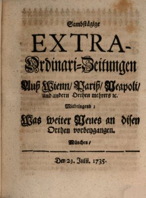 Mercurii Relation, oder wochentliche Ordinari Zeitungen von underschidlichen Orthen (Süddeutsche Presse) Samstag 23. Juli 1735