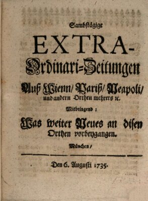 Mercurii Relation, oder wochentliche Ordinari Zeitungen von underschidlichen Orthen (Süddeutsche Presse) Samstag 6. August 1735